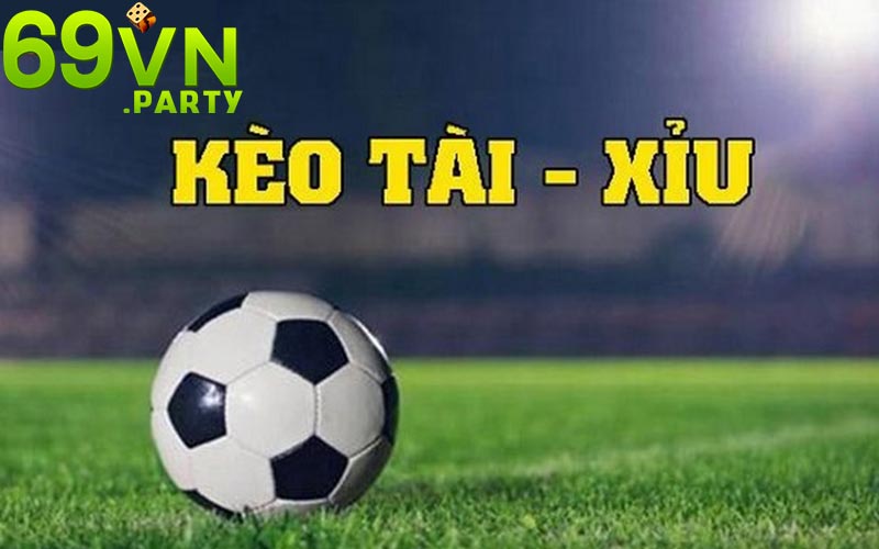 Kèo tài xỉu hôm nay và những điều cần biết