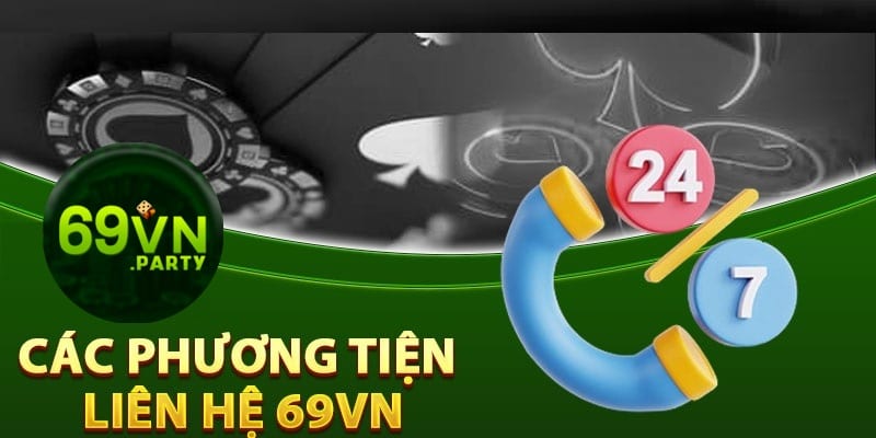 Khám phá những cách liên hệ đến CSKH 69VN